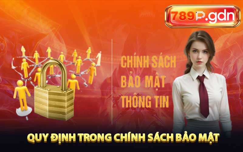 Quy Định Trong Chính Sách Bảo Mật